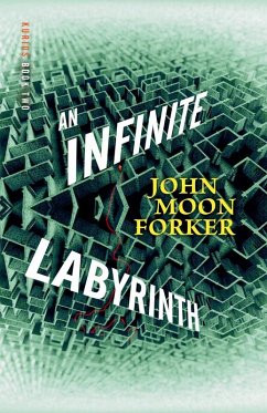 An Infinite Labyrith - Forker, John Moon