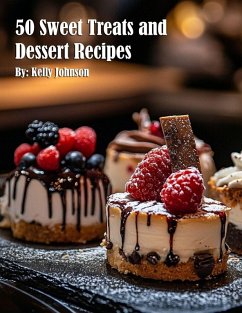 Cover 50 Sweet Treats and Dessert Recipes