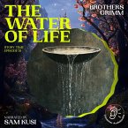 The Water of Life (Story Time, Episode 51) (MP3-Download)