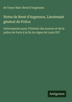 Cover Notes de René d'Argenson, Lieutenant général de Police