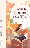A Walk Through Emotions