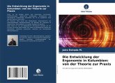 Die Entwicklung der Ergonomie in Kolumbien: von der Theorie zur Praxis
