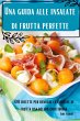 Una guida alle insalate di frutta... - Bild 1