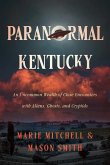 Paranormal Kentucky Paranormal Kentucky