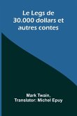 Le Legs de 30.000 dollars et autres contes