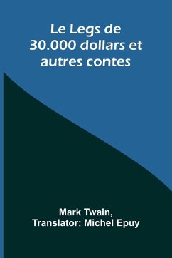 Cover Le Legs de 30.000 dollars et autres contes