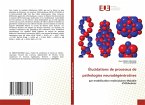 Élucidations de processus de pathologies neurodégénératives