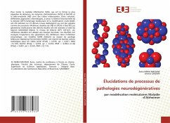 Élucidations de processus de pathologies neurodégénératives - NEBIA-MEZIANE, Assia;GHOMRI, Amina