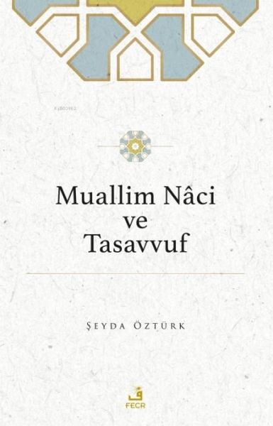 Muallim Naci ve Tasavvuf