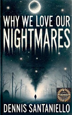 Cover Why We Love Our Nightmares