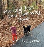 Oreo and Joan Find Their Way Home Oreo and Joan Find Their Way Home