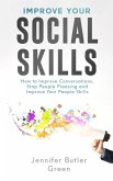 Improve Your Social Skills Improve Your Social Skills