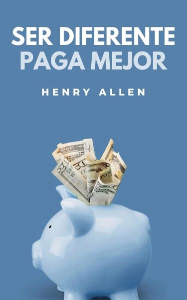 Ser Diferente Paga Mejor Ser Diferente Paga Mejor
