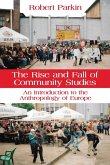 The Rise and Fall of Community Studies The Rise and Fall of Community Studies