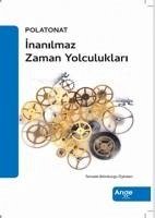 Inanilmaz Zaman Yolculuklari - Onat, Polat