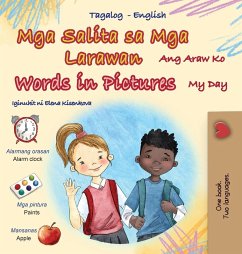 Words in Pictures - My Day (Tagalog English Bilingual Children's Book) Words in Pictures - My Day (Tagalog English Bilingual Children's Book)