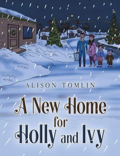 A New Home for Holly and Ivy - Tomlin, Alison A New Home for Holly and Ivy - Tomlin, Alison