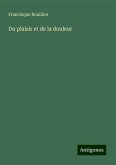 Du plaisir et de la douleur Du plaisir et de la douleur