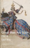 Great Men Are Slain Here Great Men Are Slain Here