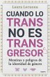 Cuando lo trans no es transgresor - Bild 1