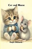Cat and Mouse Cat and Mouse