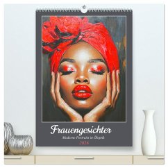 Frauengesichter. Moderne Portraits in Öloptik (hochwertiger Premium Wandkalender 2026 DIN A2 hoch), Kunstdruck in Hochglanz - Calvendo;Hurley, Rose