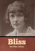 Bliss and Other Stories Bliss and Other Stories
