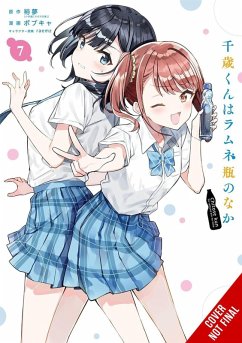 Chitose Is in the Ramune Bottle, Vol. 7 (Manga) - Hiromu