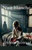 Nuit blanche Nuit blanche