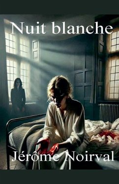 Nuit blanche - Noirval, Jérôme