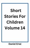 Short Stories For Children Volume 14