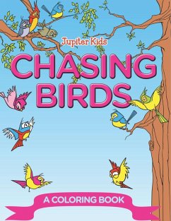 Cover Chasing Birds (A Coloring Book)