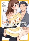 Seduced by the Demon King: A Sensual Rebirth Vol. 3