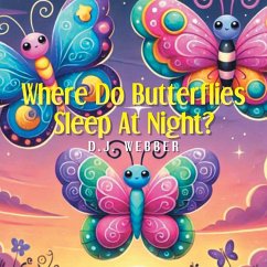 Cover Where Do Butterflies Sleep at Night?
