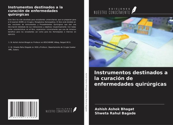 Instrumentos destinados a la curación de enfermedades quirúrgicas Instrumentos destinados a la curación de enfermedades quirúrgicas