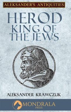 Herod, King of the Jews - Krawczuk, Aleksander