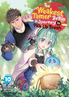 Cover The Weakest Tamer Began a Journey to Pick Up Trash (Light Novel) Vol. 10