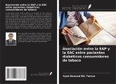 Asociación entre la EAP y la EAC entre pacientes diabéticos consumidores de tabaco Asociación entre la EAP y la EAC entre pacientes diabéticos consumidores de tabaco