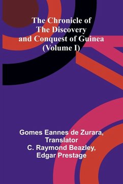 Cover The Chronicle of the Discovery and Conquest of Guinea (Volume I)