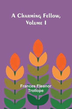 A Charming Fellow, Volume I Cover A Charming Fellow, Volume I