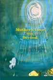 Mother's Love from Beyond Mother's Love from Beyond