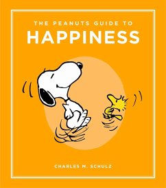 The Peanuts Guide to Happiness - Schulz, Charles M