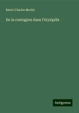 De la contagion dans l'érysipèle De la contagion dans l'érysipèle