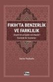Fikihta Benzerlik ve Farklilik Fikihta Benzerlik ve Farklilik