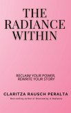 The Radiance Within The Radiance Within