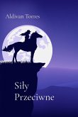 Si¿y Przeciwne Si¿y Przeciwne
