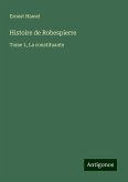 Histoire de Robespierre Histoire de Robespierre