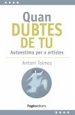 Quan dubtes de tu
