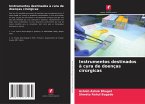 Instrumentos destinados à cura de doenças cirúrgicas