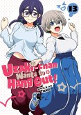 Uzaki-Chan Wants to Hang Out! Vol. 13 Uzaki-Chan Wants to Hang Out! Vol. 13